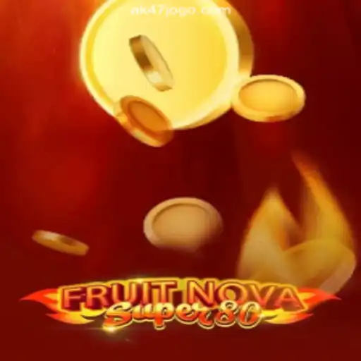 Discovering FruitNovaSuper80: A Thrilling Game Experience at AK47.games Oficial