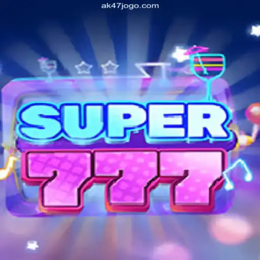 Exploring the Dynamic World of Super777 at AK47.games Oficial